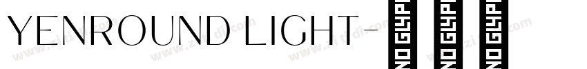 YenRound Light字体转换